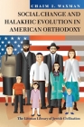Social Change and Halakhic Evolution in American Orthodoxy Cover Image