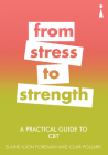 A Practical Guide to CBT: From Stress to Strength (Practical Guides) By Elaine Iljon Foreman, Clair Pollard Cover Image
