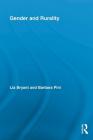 Gender and Rurality (Routledge International Studies of Women and Place) By Lia Bryant, Barbara Pini Cover Image