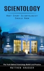 Scientology: What Every Scientologist Should Know (The Truth Behind Scientology Beliefs and Practice) By Matthew Krueger Cover Image