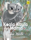 Koala Kayla và Mama By Thái Hà Lê, Chuileng Muivah (Illustrator) Cover Image