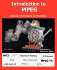 Introduction to MPEG, Systems, Technologies, and Operation Cover Image