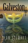 Galveston By Sean Stewart Cover Image