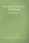 Integrated Korean Workbook: Beginning 2 (Klear Textbooks in Korean Language) Cover Image