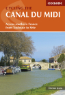 Cycling the Canal du Midi: Across Southern France from Toulouse to Sète By Declan Lyons Cover Image
