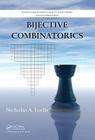 Bijective Combinatorics (Discrete Mathematics and Its Applications) By Nicholas Loehr Cover Image