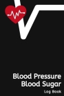 Blood Pressure Blood Sugar Log Book: Red Heartbeat Cover Image