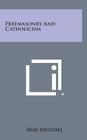 Freemasonry and Catholicism Cover Image