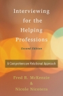 Interviewing for the Helping Professions: A Comprehensive Relational Approach Cover Image