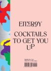Energy: Cocktails to Get You UP By Steph Russ, Pete Deevakul (By (photographer)) Cover Image