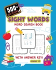 500+ High Frequency Sight Words Word Search Book With Answer Key!: Learn To Read Puzzles For 1st - 3rd Grade - Activity Book To Build Reading Skills - By My Activity Engine Cover Image