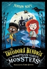 Theodora Hendrix and the Monstrous League of Monsters (The Theodora Hendrix Books #1) By Jordan Kopy, Chris Jevons (Illustrator) Cover Image