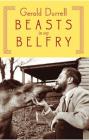 Beasts in My Belfry By Gerald Durrell Cover Image