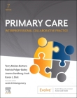 Primary Care: Interprofessional Collaborative Practice By Terry Mahan Buttaro (Editor), Patricia Polgar-Bailey (Editor), Joanne Sandberg-Cook (Editor) Cover Image