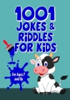 1001 Jokes & Riddles for Kids: The Only Joke Book You'll Ever Need! By Nick Saint Cover Image
