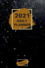2021 Daily Planner: Wonderful 2021 Daily Planner with 1 page per day made in a handy format of 6 x9 inches inches that gives you enough sp Cover Image