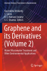 Graphene and Its Derivatives (Volume 2): Water/Wastewater Treatment and Other Environmental Applications By Kaustubha Mohanty (Editor), S. Saran (Editor), B. E. Kumara Swamy (Editor) Cover Image
