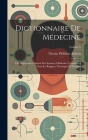 Dictionnaire De Médecine: Ou, Répertoire Général Des Sciences Médicales Considérées Sous Le Rapport Théorique Et Pratique; Volume 9 Cover Image