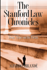 Stanford Law Chronicles: Doin' Time on the Farm By Alfredo Mirandé Cover Image