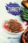 Ground Turkey Recipes: 25+ Recipes by Chef Leonardo By Chef Leonardo Cover Image