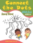 Connect The Dots: Activity and Coloring Book For Girl & Boy Toddlers ages 3 to 5 Learn and Practice Counting from 1 to 20 50 Animal Them Cover Image