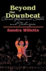 Beyond the Downbeat By Sandra Willetts Cover Image