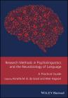 Research Methods in Psycholinguistics and the Neurobiology of Language: A Practical Guide (Guides to Research Methods in Language and Linguistics) By Annette M. B. de Groot (Editor), Peter Hagoort (Editor) Cover Image