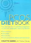 The PCOS Diet Book: How You Can Use the Nutritional Approach to Deal with Polycystic Ovary Syndrome Cover Image