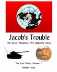 Jacob's Trouble: The Gathering Storm By William Hunt Cover Image