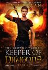The Crowns' Accord (Keeper of Dragons #4) Cover Image