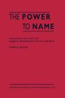 The Power to Name: Locating the Limits of Subject Representation in Libraries By H. a. Olson Cover Image