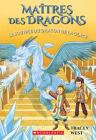 Maîtres Des Dragons: N° 9 - Le Souffle Du Dragon de la Glace = Chill of the Ice Dragon By Nina De Polonia (Illustrator), Tracey West Cover Image