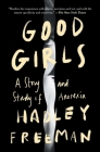 Good Girls: A Story and Study of Anorexia Cover Image