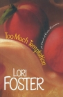 Too Much Temptation (Brava Brothers #1) By Lori Foster Cover Image