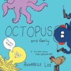 Octopus and Family By Annabelle Lee Cover Image