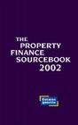 Property Finance Sourcebook By Richard Von Gotzen Cover Image
