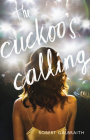 The Cuckoo's Calling (A Cormoran Strike Novel #1) By Robert Galbraith Cover Image