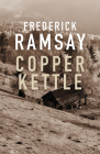 Copper Kettle (Jesse Sutherlin Mysteries) By Frederick Ramsay Cover Image
