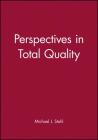 Perspectives in Total Quality (Total Quality Management) Cover Image
