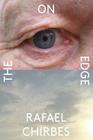 On the Edge By Rafael Chirbes, Margaret Jull Costa (Translated by), Valerie Miles (Afterword by) Cover Image