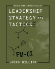 Leadership Strategy and Tactics: Field Manual By Jocko Willink Cover Image