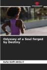 Odyssey of a Soul forged by Destiny Cover Image