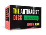 The Antiracist Deck: 100 Meaningful Conversations on Power, Equity, and Justice By Ibram X. Kendi Cover Image