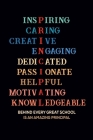 Inspiring Caring Creative Engaging Dedicated Passionate Helpful Motivating Knowledgeable Behind Every Great School Is An Amazing Principal: Assistant By Create Me Press Cover Image