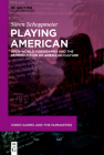 Playing American By Sören Schoppmeier Cover Image