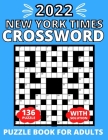 2022 Crossword Puzzle Book For Adults New York Times By Robin Press Cover Image