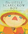 The Little Scarecrow Boy By Margaret Wise Brown, David Diaz (Illustrator) Cover Image
