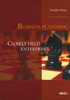 Drake's Business Planning: Closely Held Enterprises, 3D Cover Image