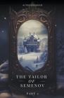 The Tailor of Semenov - Part Two Cover Image