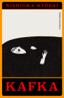 Kafka: A Manga Adaptation (Japanese Novellas) By Nishioka Kyodai, Nishioka Kyodai (Illustrator), David Yang (Translated by) Cover Image
